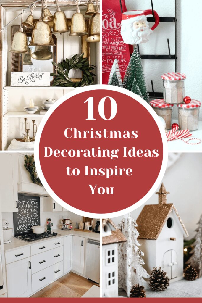 10 Christmas Decorating Ideas to Inspire You