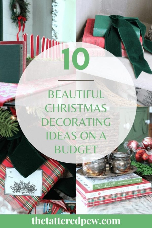 10 Beautiful Christmas Decorating Ideas On A Budget