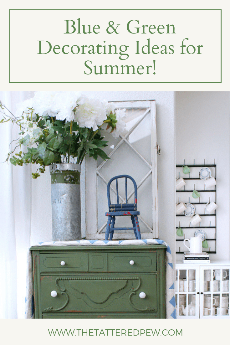 Blue And Green Summer Decorating Ideas The Tattered Pew