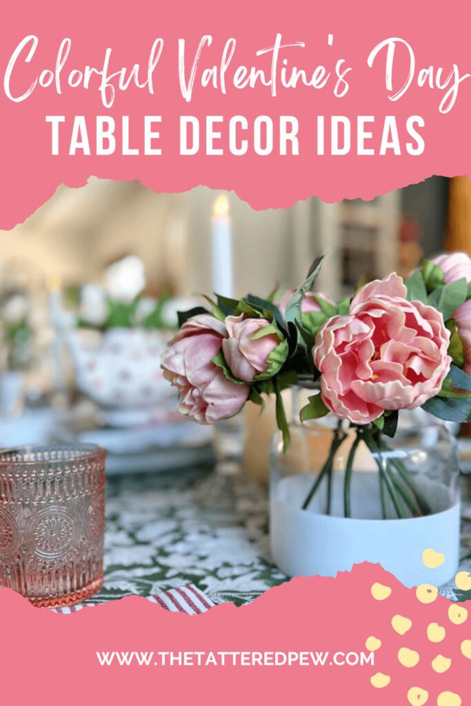 Colorful Valentine's Day Table Decor Ideas » The Tattered Pew