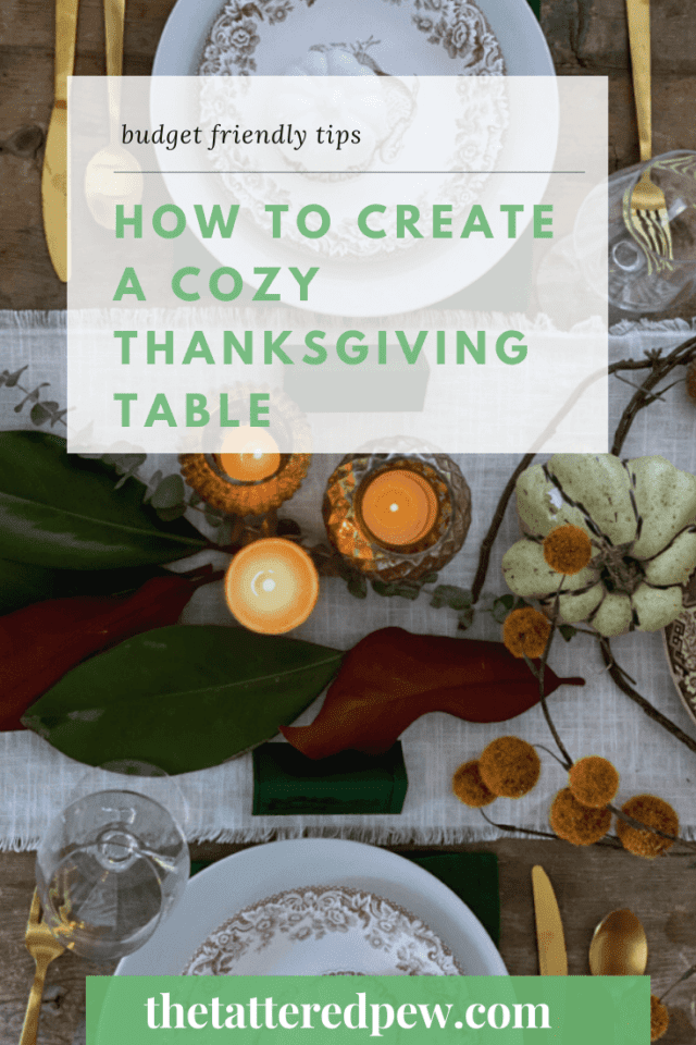 How To Create A Cozy Thanksgiving Table » The Tattered Pew