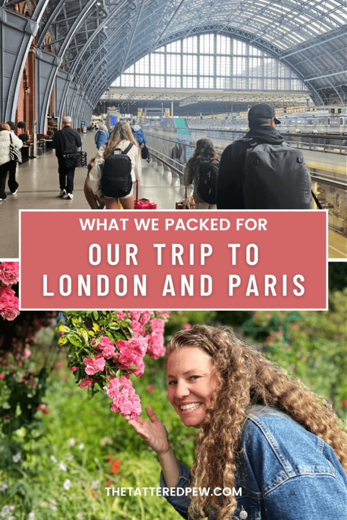 what we packed for our trip to London and PAris